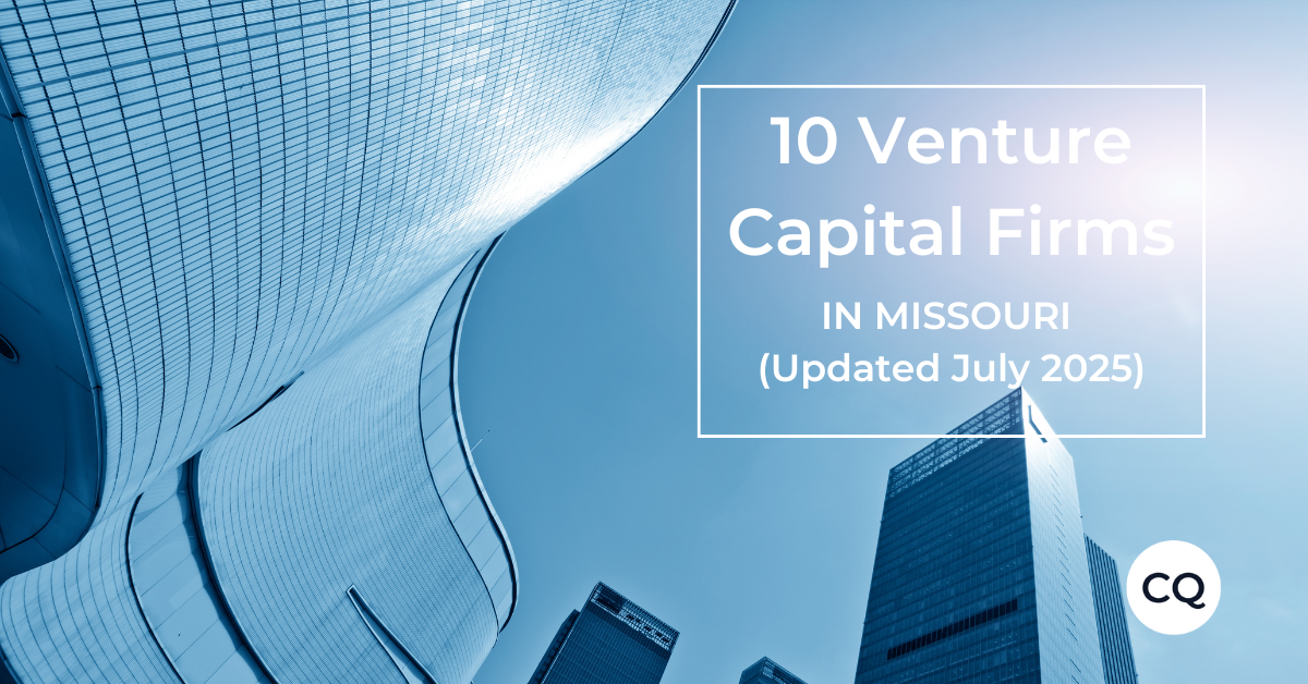 Top 10 Venture Capital Firms Based in Missouri (Updated July 2025)